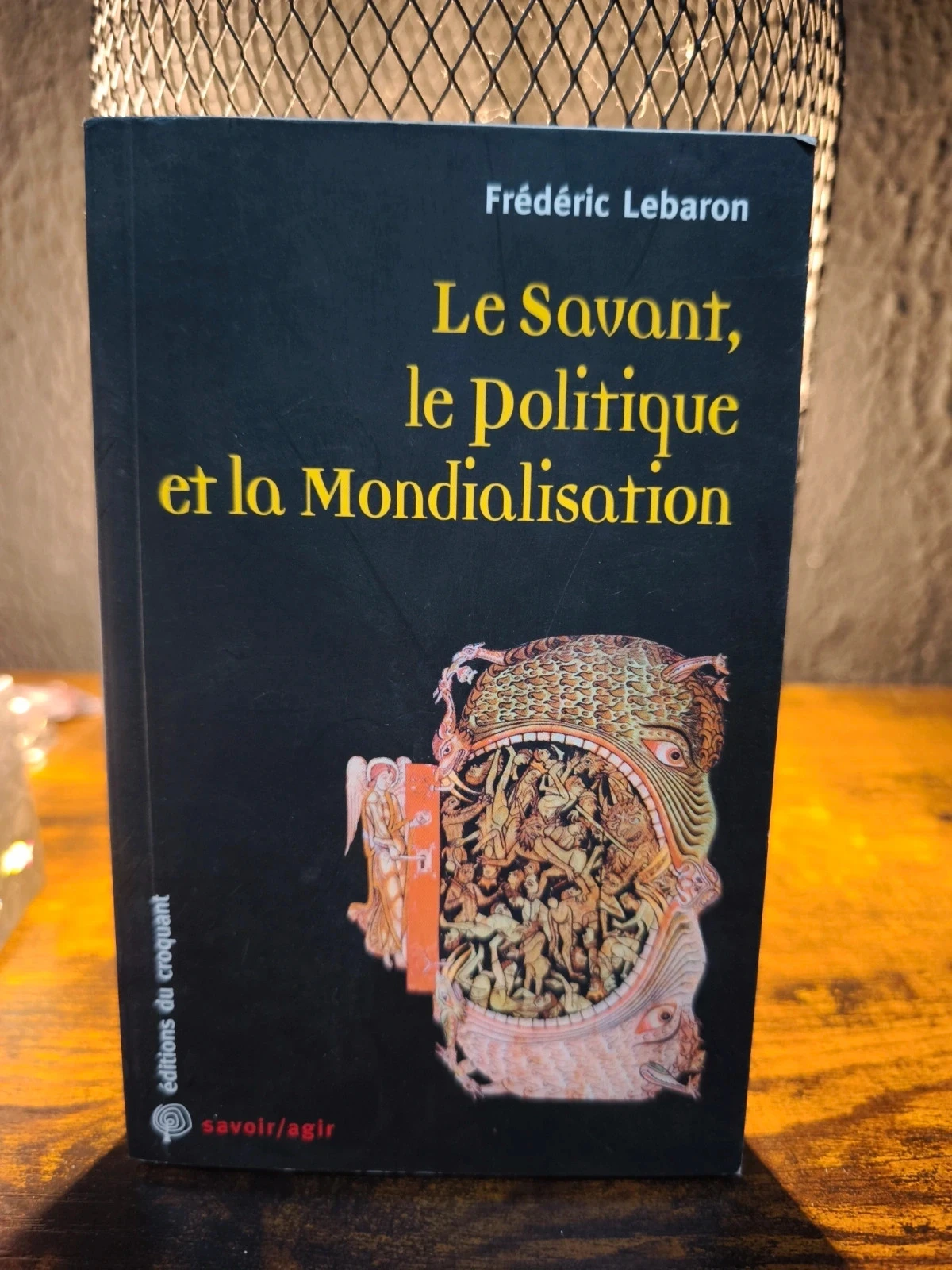 Le savant,le politique et la mondialisation